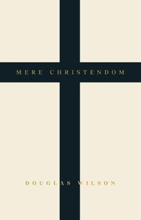 Cover image for Mere Christendom