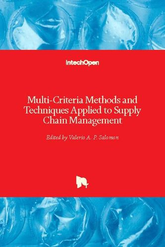 Cover image for Multi-Criteria Methods and Techniques Applied to Supply Chain Management