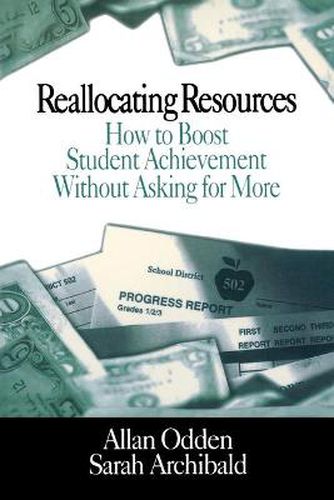 Cover image for Reallocating Resources: How to Boost Student Achievement Without Asking for More