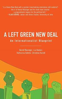 Cover image for A Left Green New Deal: An Internationalist Blueprint