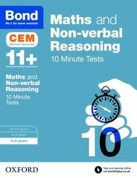 Cover image for Bond 11+: Maths & Non-verbal Reasoning: CEM 10 Minute Tests: 8-9 years