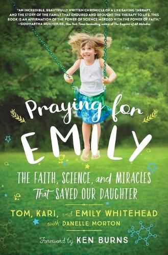 Cover image for Praying for Emily: The Faith, Science, and Miracles That Saved Our Daughter
