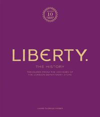 Cover image for Liberty: The History - Luxury Edition