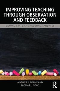 Cover image for Improving Teaching through Observation and Feedback: Beyond State and Federal Mandates