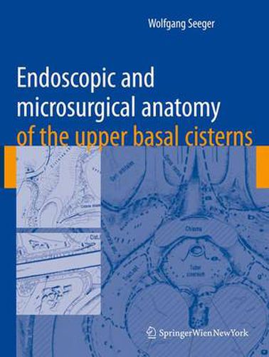 Cover image for Endoscopic and microsurgical anatomy of the upper basal cisterns