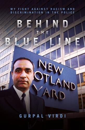 Cover image for Behind the Blue Line: My Fight Against Racism and Discrimination in the Met