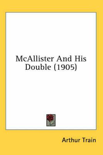 Cover image for McAllister and His Double (1905)