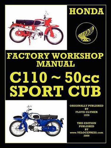 Cover image for Honda Motorcycles Workshop Manual C110 1962-1969