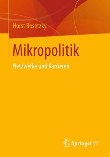 Cover image for Mikropolitik: Netzwerke Und Karrieren