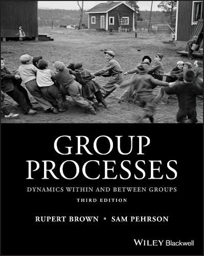 Cover image for Group Processes - Dynamics within and Between Groups, Third Edition