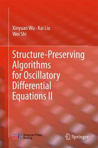 Cover image for Structure-Preserving Algorithms for Oscillatory Differential Equations II