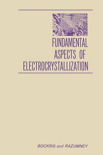 Cover image for Fundamental Aspects of ELECTROCRYSTALLIZATION