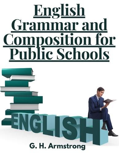 Cover image for English Grammar and Composition for Public Schools