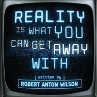 Cover image for Reality Is What You Can Get Away With