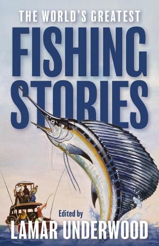 The World's Greatest Fishing Stories