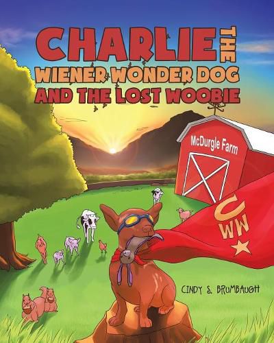 Cover image for Charlie the Wiener Wonder Dog and the Lost Woobie