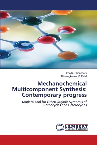 Cover image for Mechanochemical Multicomponent Synthesis