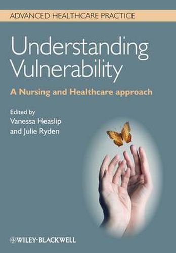 Cover image for Understanding Vulnerability: A Nursing and Healthcare Approach