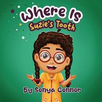 Cover image for Where is Suzie's tooth