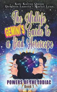 Cover image for The Midlife Gemini's Guide to a Bad Horoscope