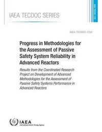 Cover image for Progress in methodologies for the assessment of passive safety system reliability in advanced reactors