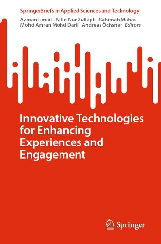 Cover image for Innovative Technologies for Enhancing Experiences and Engagement