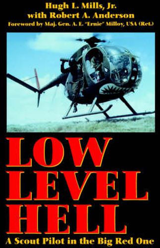 Cover image for Low Level Hell: A Scout Pilot in the Big Red One