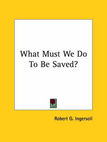 Cover image for What Must We Do to Be Saved?