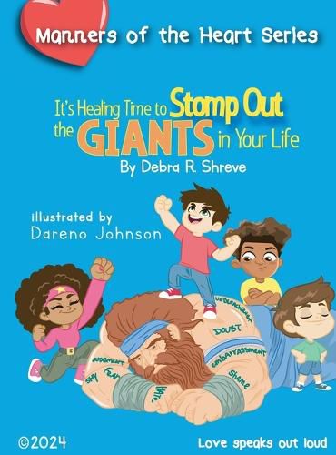 Cover image for It's Healing Time to Stomp Out the Giants in Your Life