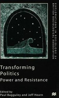 Cover image for Transforming Politics: Power and Resistance