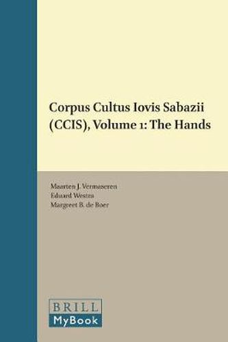 Cover image for Corpus Cultus Iovis Sabazii (CCIS), Volume 1: The Hands