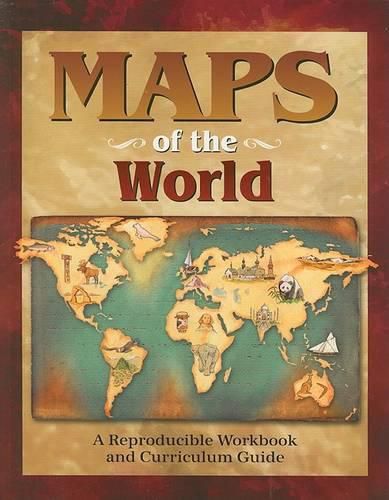 Cover image for Maps of the World: A Reproducible Workbook and Curriculum Guide