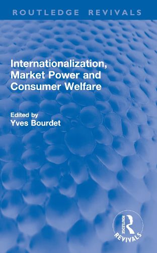 Cover image for Internationalization, Market Power and Consumer Welfare