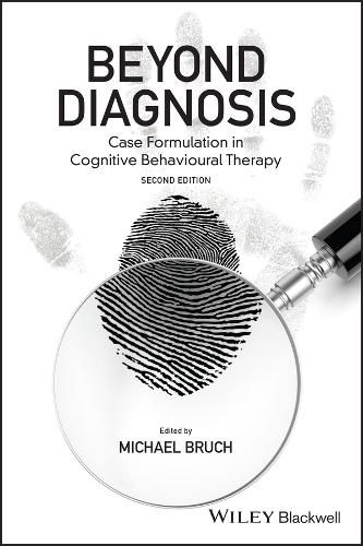 Cover image for Beyond Diagnosis: Case Formulation in Cognitive Behavioural Therapy