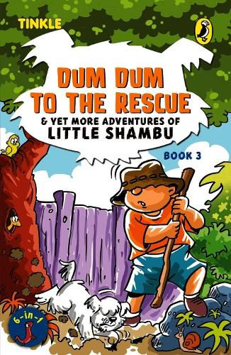 Cover image for Dum Dum to the Rescue & Yet More Adventures of Little Shambu