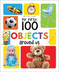 Cover image for My First 100 Objects Around Us