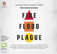 Cover image for Fire Flood Plague: Australian Writers Respond to 2020