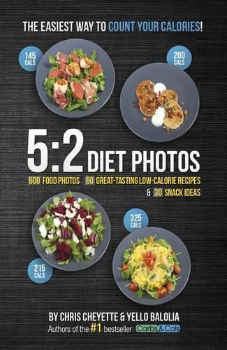 Cover image for 5:2 Diet Photos: 600 Food Photos, 60 Low-Calorie Recipes & 30 Snack Ideas