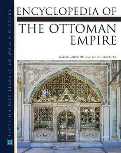 Cover image for Encyclopedia of the Ottoman Empire