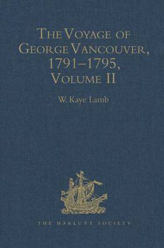 Cover image for The Voyage of George Vancouver, 1791-1795 vol II