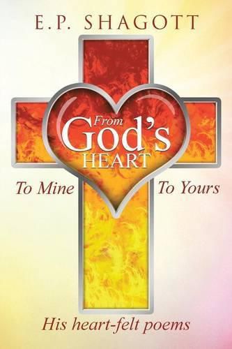 Cover image for From God's Heart, To Mine, To Yours