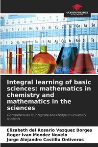 Cover image for Integral learning of basic sciences