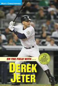 Cover image for On the Field with-- Derek Jeter