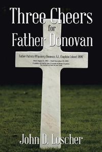 Cover image for Three Cheers for Father Donovan