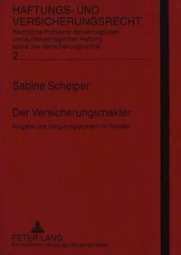 Cover image for Der Versicherungsmakler: Aufgabe Und Verguetungssystem Im Wandel