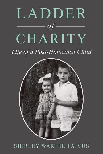 Cover image for Ladder of Charity: Life of a Post-Holocaust Child