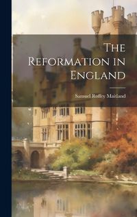 Cover image for The Reformation in England