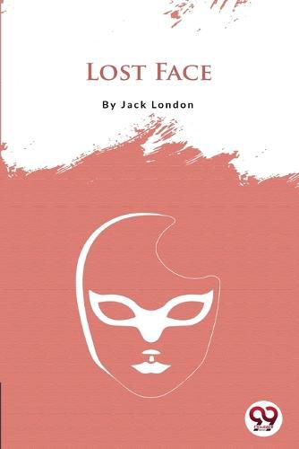 Cover image for Lost Face