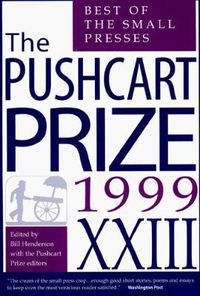 Cover image for Pushcart Prize Xxiii Best of the Small Presses