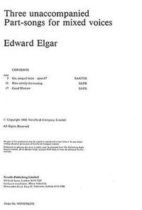 Cover image for Edward Elgar: Three Unaccompanied Part-Songs For Mixed Voices